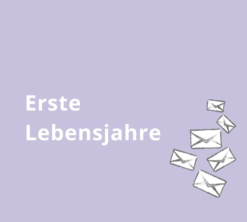Kind und Jugend Erste Lebensjahre